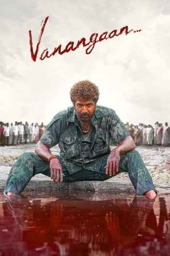 Vanangaan 2025 Hindi ORG Dual Audio Movie DD5.1 1080p 720p 480p UNCUT HDRip ESubs x264 HEVC