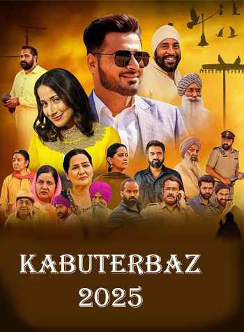 Kabuterbaz 2025 Punjabi Movie DD2.0 1080p 720p 480p HDRip x264 HEVC