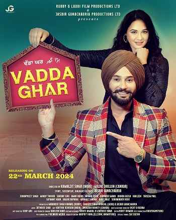 Vadda Ghar 2024 Punjabi Movie DD5.1 1080p 720p 480p HDRip ESubs x264 HEVC
