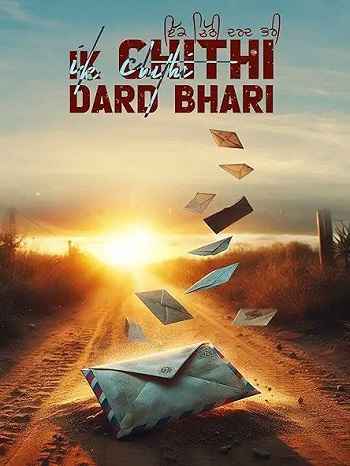Ik Chithi Dard Bhari 2025 Punjabi Movie DD2.0 1080p 720p 480p HDRip ESubs x264 HEVC