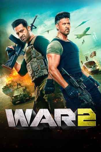 War 2 2025 Hindi Movie DD5.1 4k 1080p 720p 480p HDRip ESubs x264 HEVC
