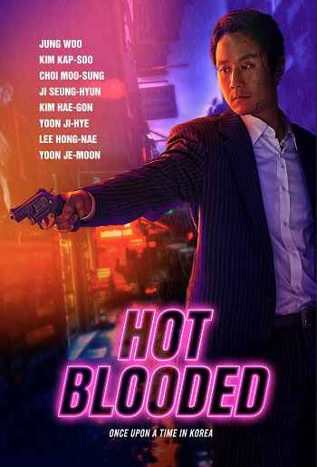 Hot Blooded 2022 Hindi ORG Dual Audio Movie DD2.0 1080p 720p 480p Web-DL x264 ESubs HEVC