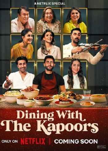 Dining with the Kapoors 2025 Hindi ORG Dual Audio Movie DD5.1 1080p 720p 480p Web-DL x264 ESubs HEVC