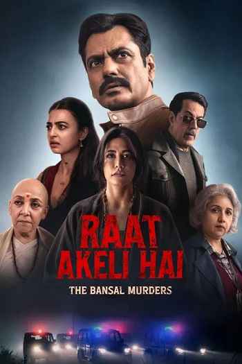 Raat Akeli Hai The Bansal Murders 2025 Hindi Movie DD5.1 4k 1080p 720p 480p HDRip ESubs x264 HEVC