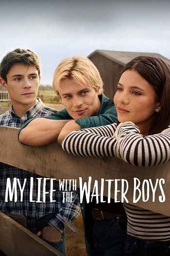 My Life with the Walter Boys 2026 S03 Complete Hindi Dual Audio 1080p 720p 480p Web-DL ESubs