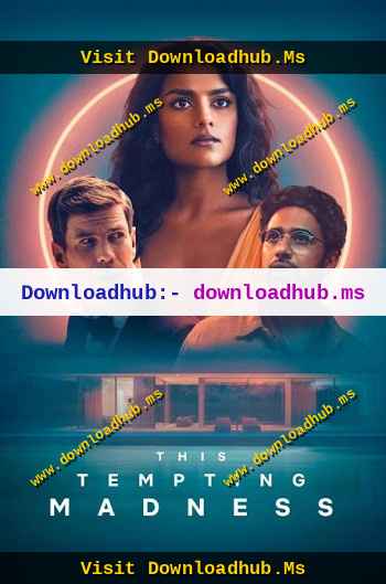 This Tempting Madness 2026 Hindi ORG Dual Audio Movie DD2.0 1080p 720p 480p Web-DL x264 ESubs HEVC